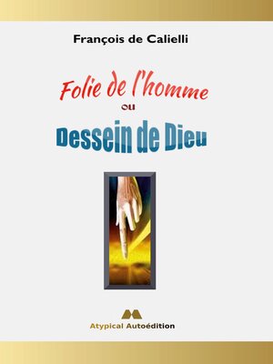 cover image of Folie de l'homme ou Dessein de Dieu